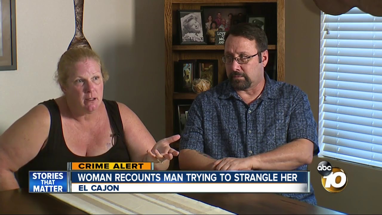 Woman recounts man trying to strangle her in El Cajon