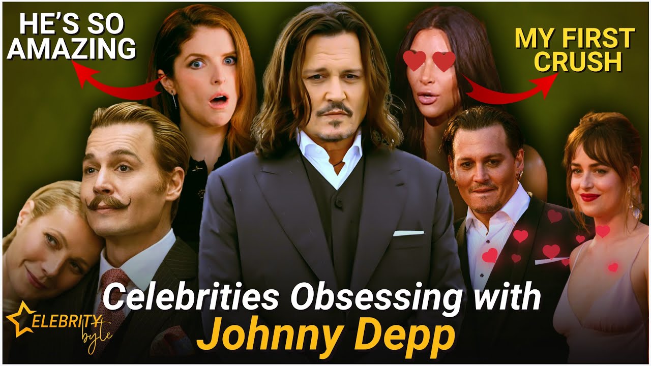 Celebrities Flirting and Obsessing with Johnny Depp | CelebrityByte