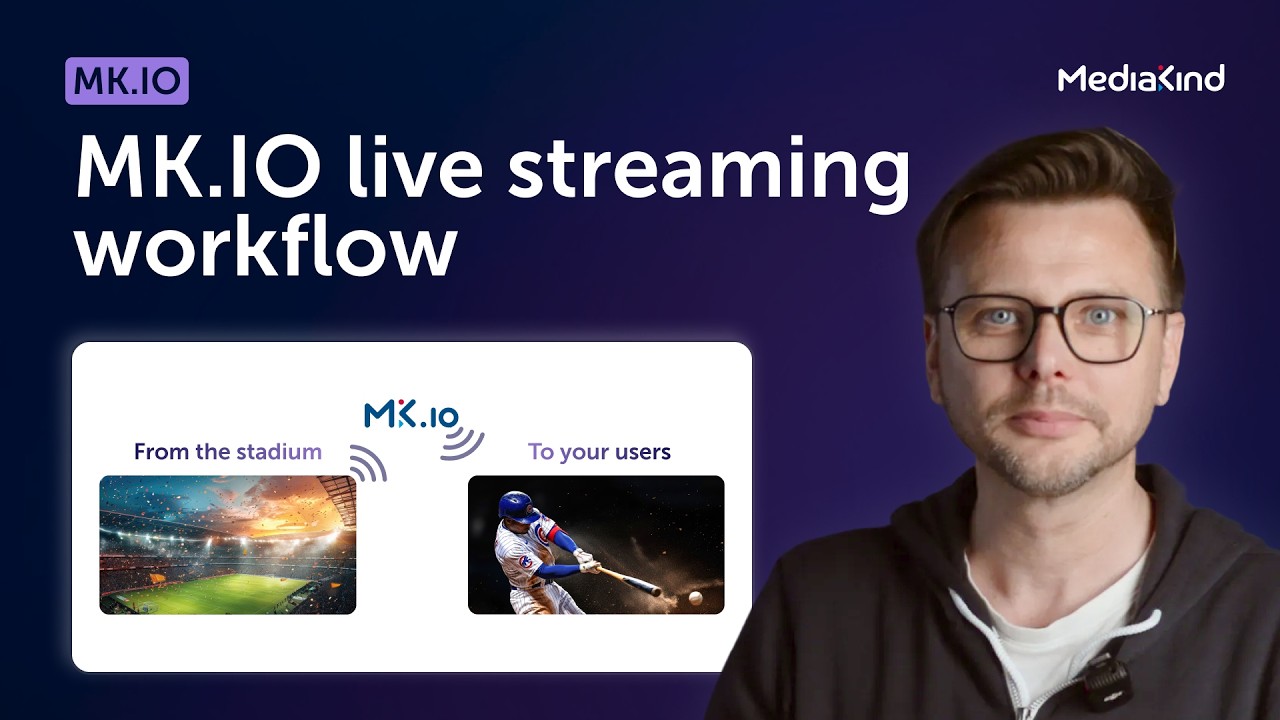 MK.IO discovery: Live streaming workflow