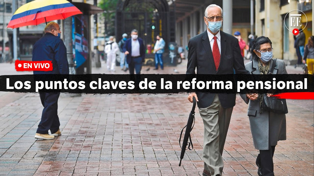 ¿Cómo cambiarían las pensiones en Colombia con la reforma de Petro? | El Espectador