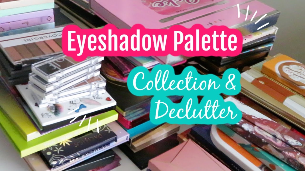 August 2020 Eyeshadow Palette Collection & Declutter (Cruelty-Free)