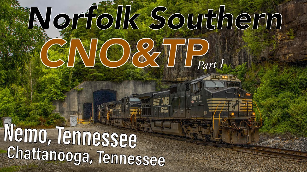 Norfolk Southern CNO&TP; Часть I: туннели Чаттануга и Немо
