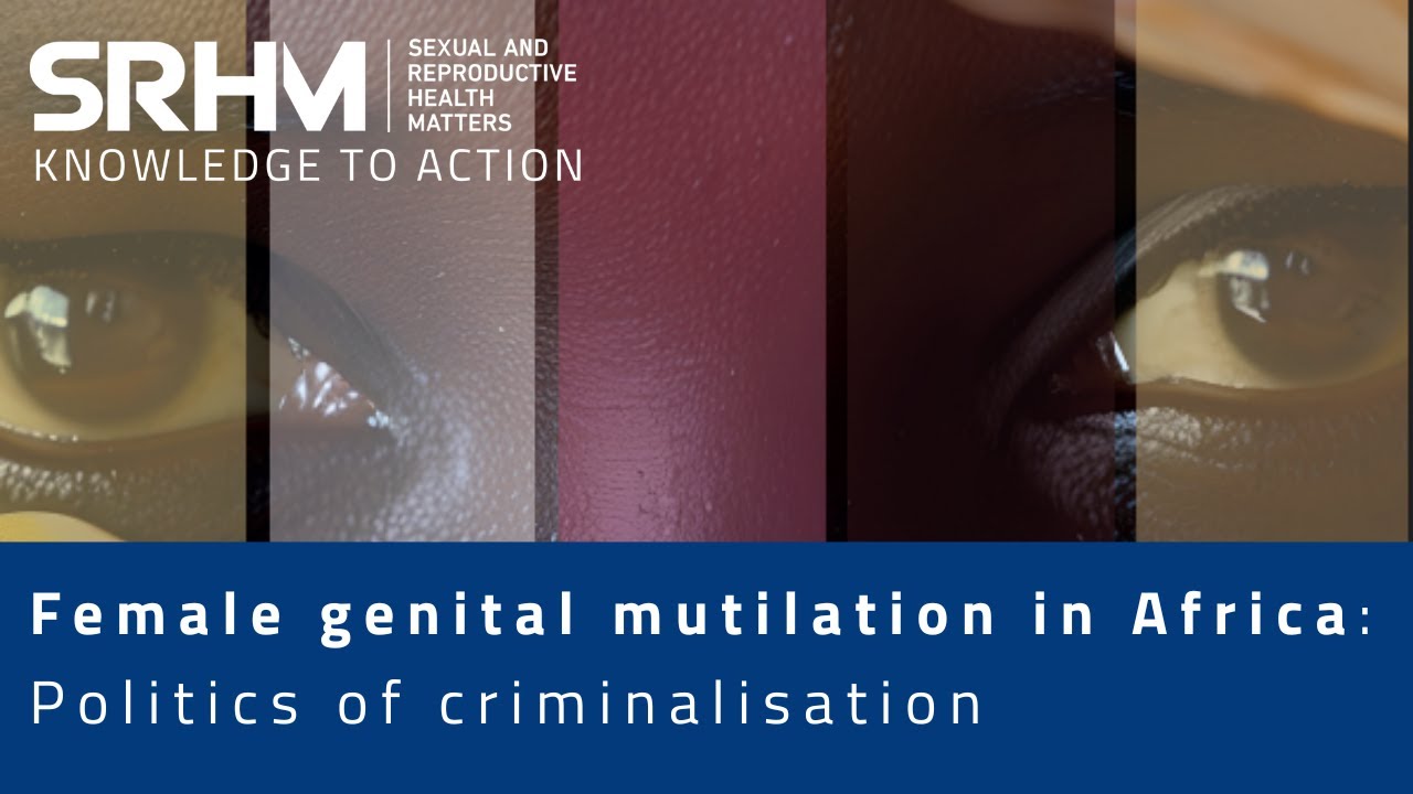 Female Genital Mutilation in Africa: Politics of Criminalization