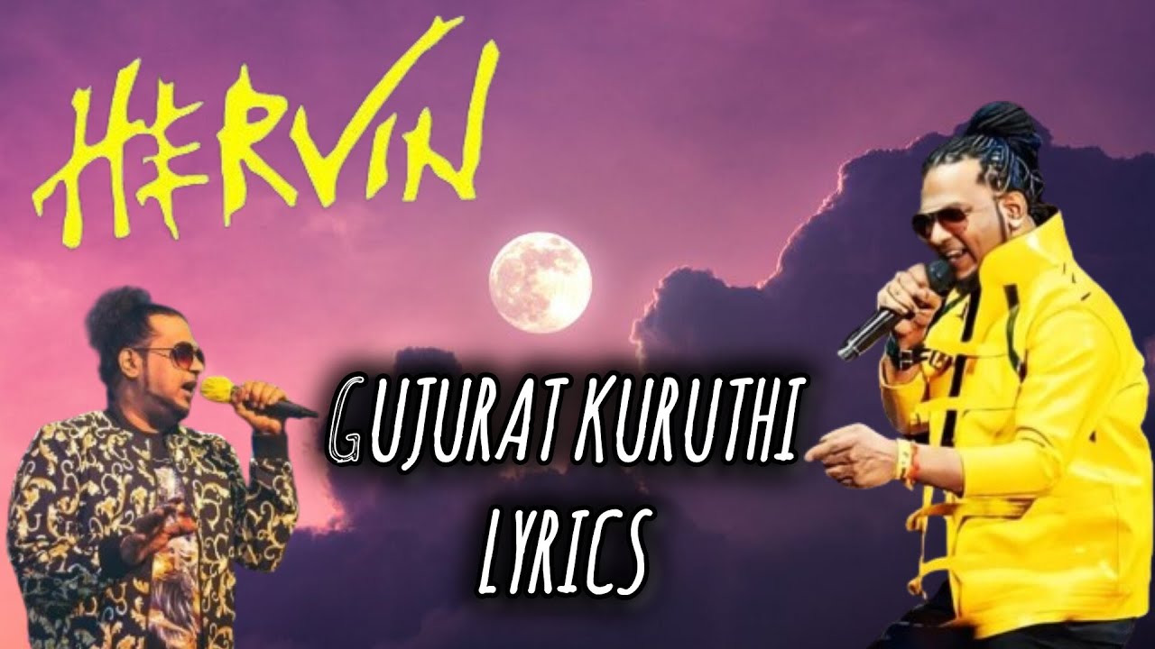 Gujurat Kuruthi | HERVIN | Lyrics | HARINIMADAN
