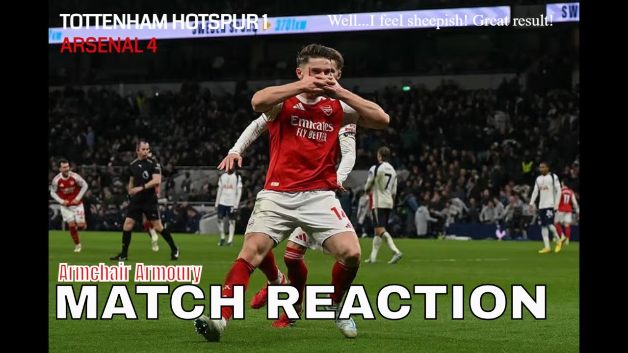 Well...I feel sheepish! Great result! | Spurs 1-4 Arsenal