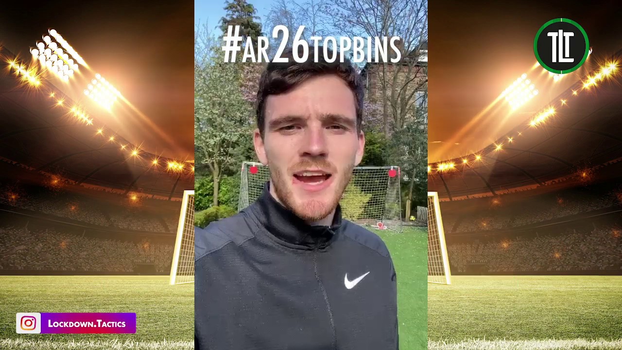 Andy Robertson's #AR26TOPBINS Challenge with The Lockdown Tactics
