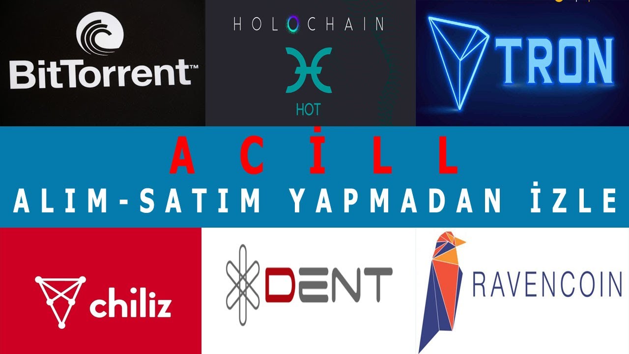 SON DURUM.CHİLİZ (chz) - HOLO (hot) - BİTTORRENT (btt) - RAVENCOİN (rvn) - DENT - TRON (trx)  ANALİZ