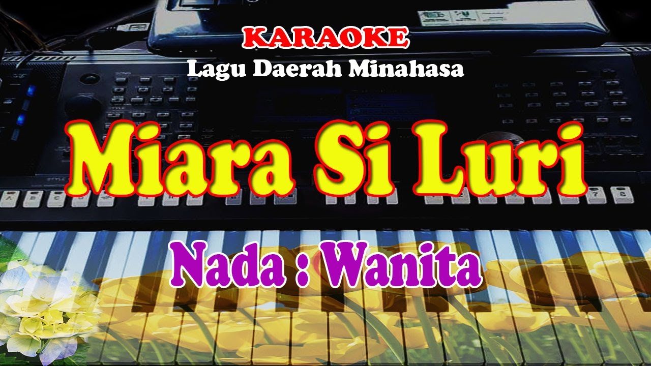 KARAOKE NADA WANITA - MIARA SI LURI - Lagu Daerah  Minahasa