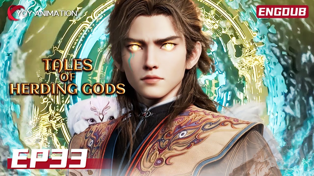 😍A new look is coming! Qin Mu sneaks into Yankang 🔴| Tales of Herding Gods | Episode 33【ENGDUB】