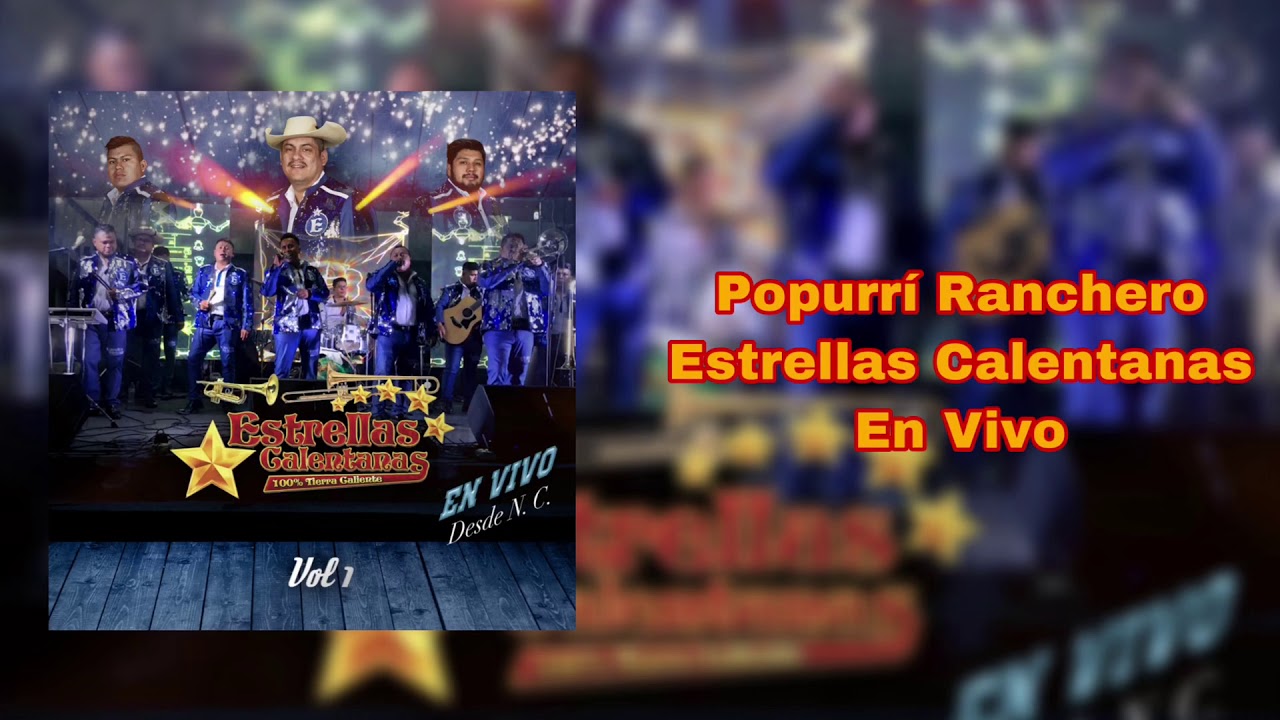 Estrellas Calentanas -  Popurrí Ranchero