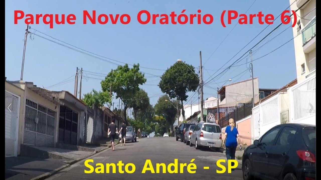 Parque Novo Orat&oacute;rio (Parte 6) - Santo Andr&eacute; - SP