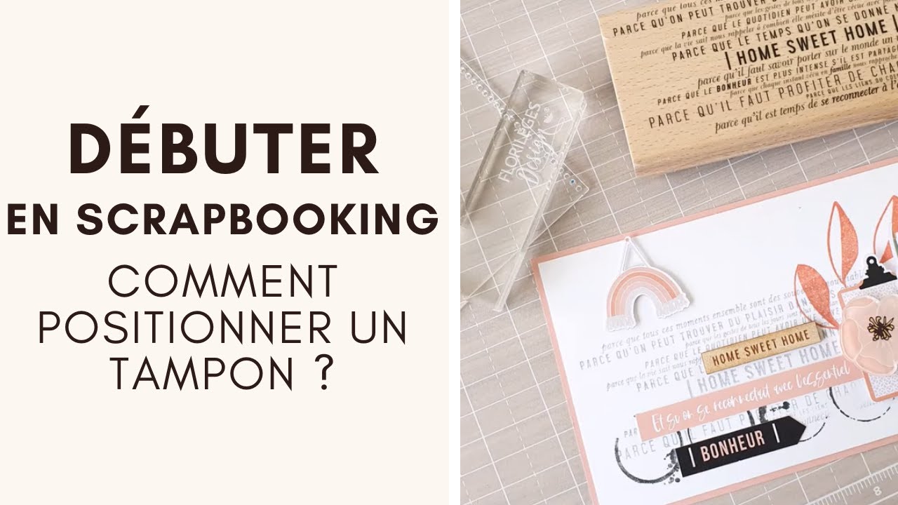 [ D&Eacute;BUTER EN SCRAPBOOKING ] - Comment utiliser le positionneur de tampons ? - avec Flo