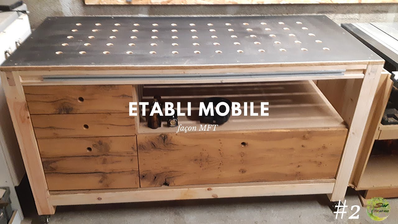 #2 ème partie Etabli mobile façon MFT