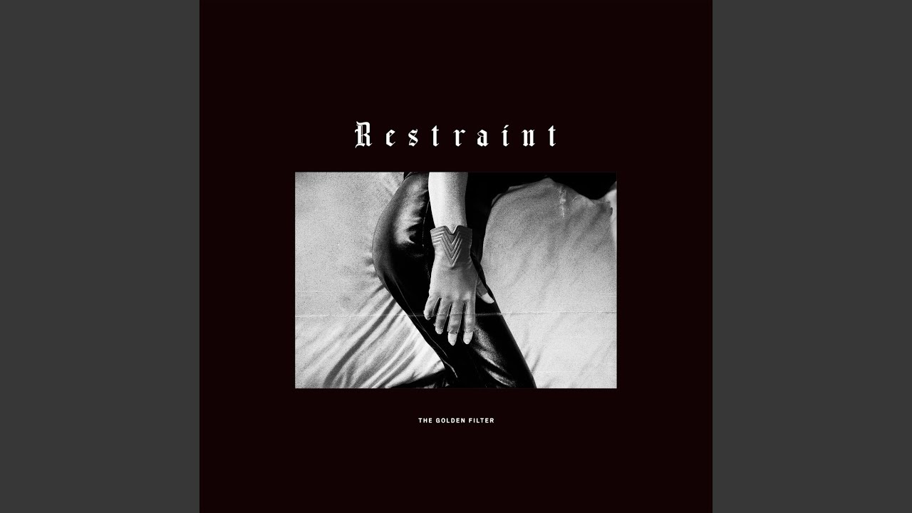 Restraint