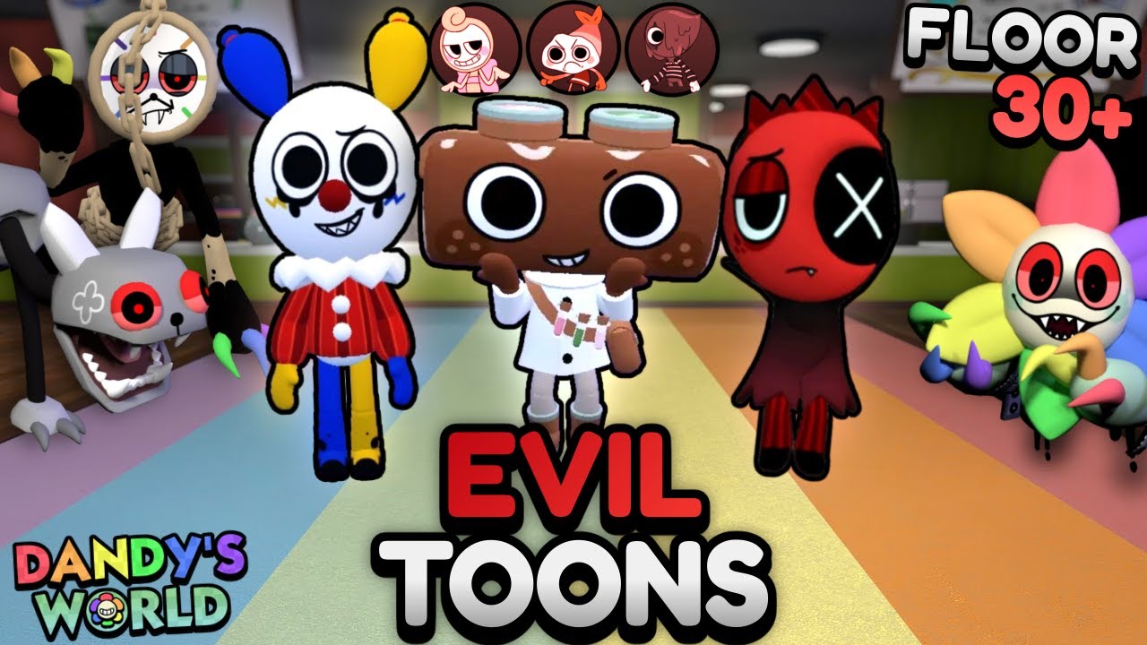 EVIL TOONS RUN (FLOOR 30+) | DANDY'S WORLD