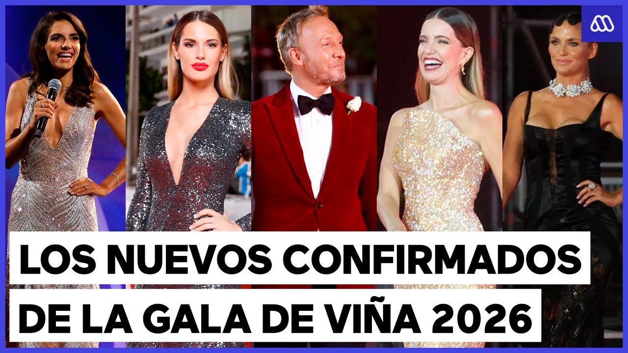 ¡EXCLUSIVO!: Estos son los NUEVOS CONFIRMADOS para la Gala de Viña 2026