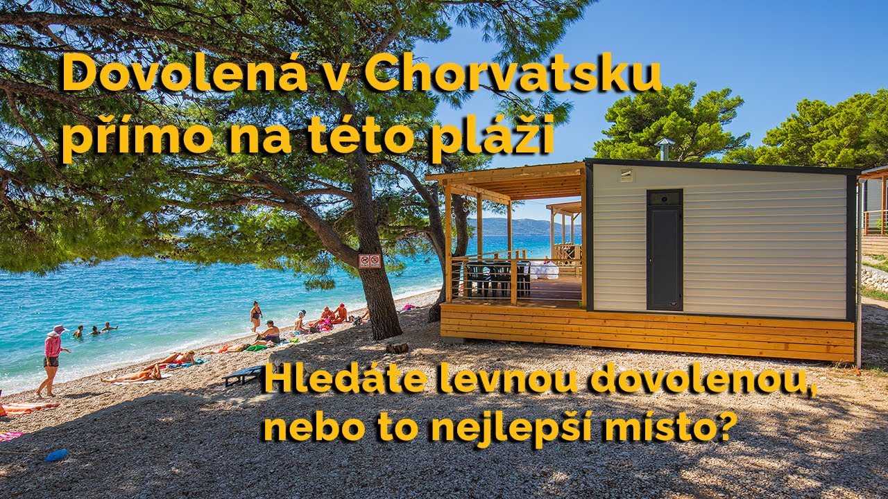 Dovolenou v Chorvatsku chcete levnou nebo přímo na nádherné pláži?