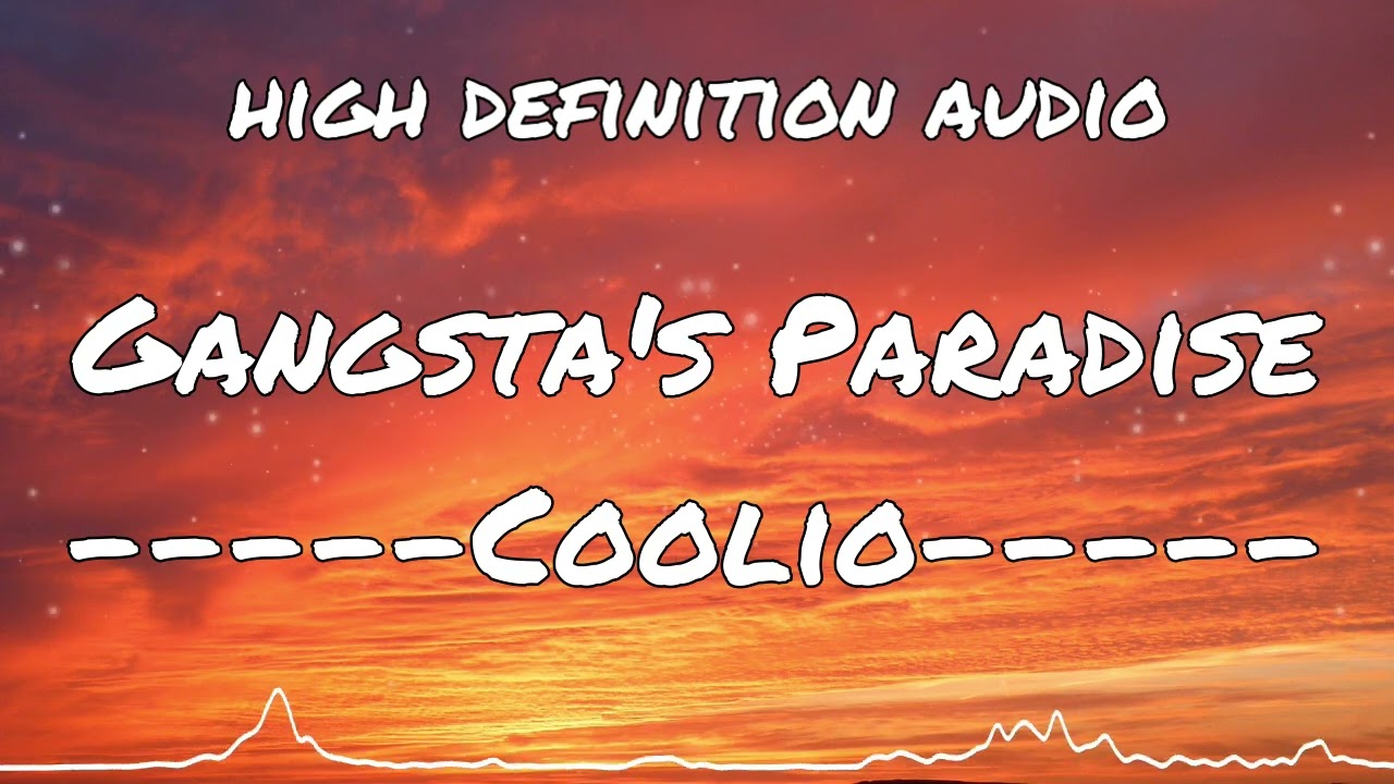 Coolio - Gangsta's Paradise - high definition audio