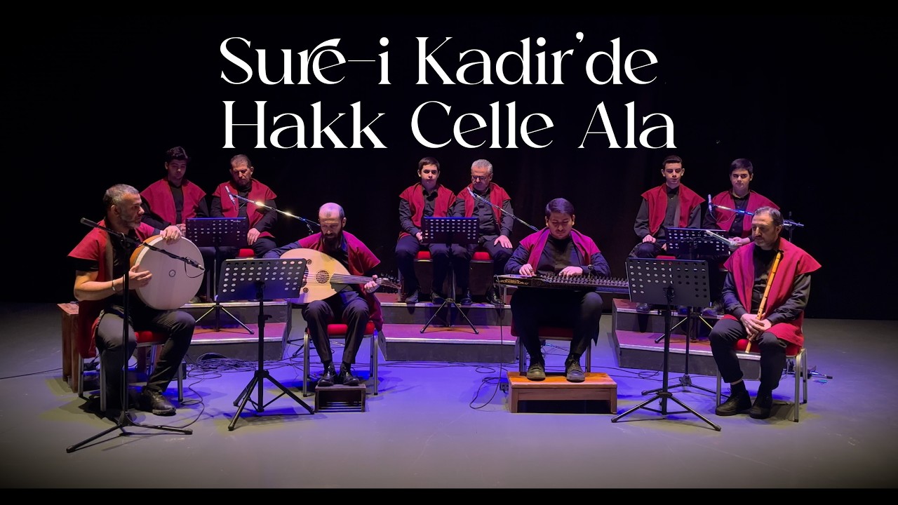 Sûre-i Kadr'de Hakk Celle Alâ