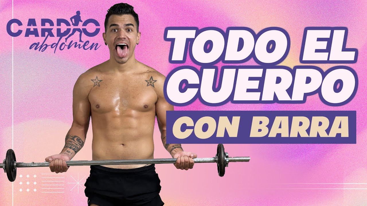Rutina TODO EL CUERPO con barra 🔥 los mejores ejercicios con barra de pesas en casa en 30 Minutos