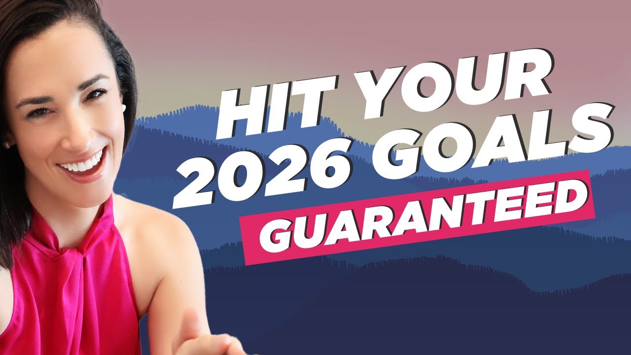 Hit Your 2026 Goals (Guaranteed)