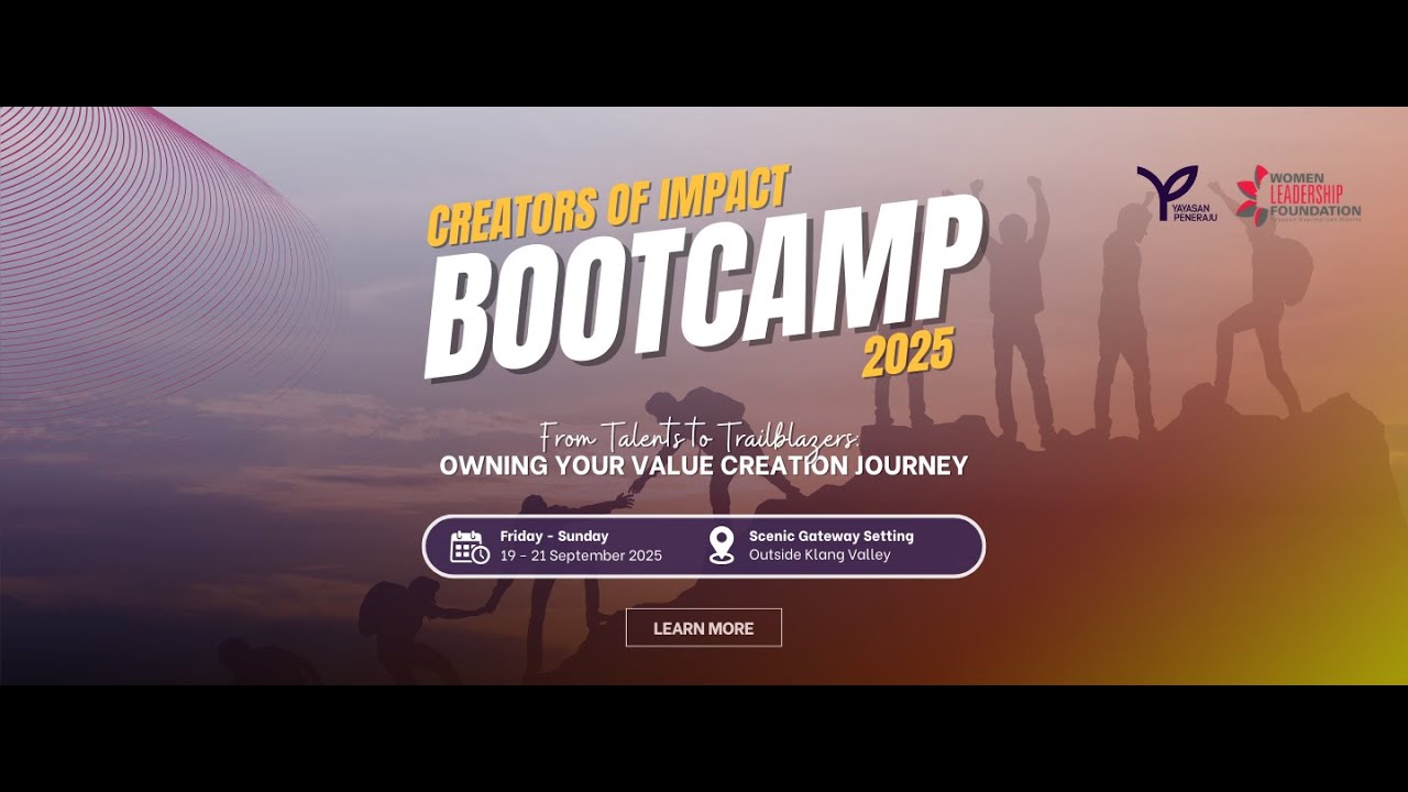 Women Leadership Foundation x Yayasan Peneraju | Creators of Impact Bootcamp 2025