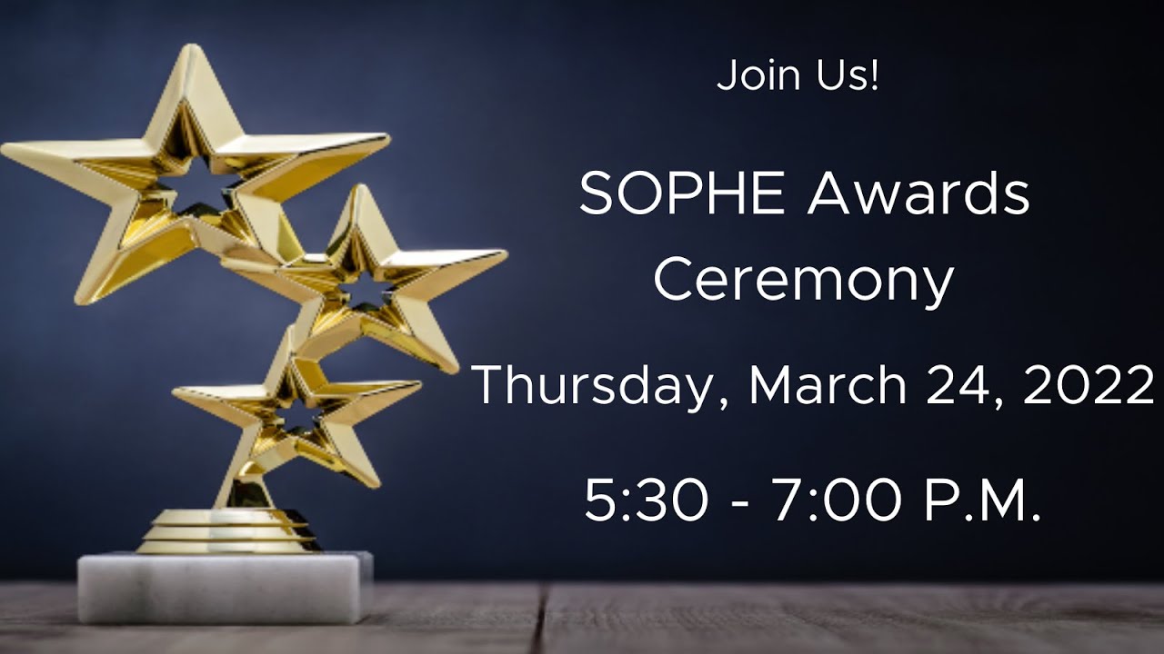SOPHE’s 73rd Awards Ceremony