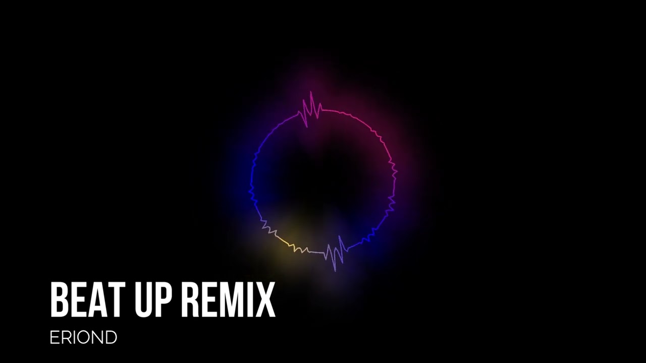 BEAT UP REMIX - ERIOND