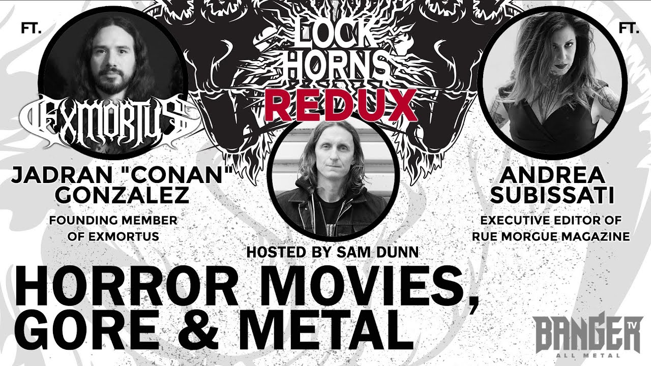 HORROR MOVIES, GORE AND METAL | Lock Horns Redux - Episode 7