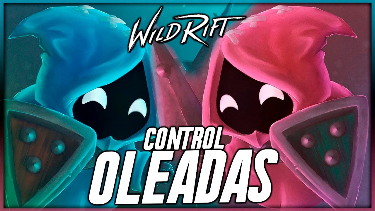 GUIA *DEFINITIVA* de (CONTROL DE OLEADAS) en WILDRIFT ☄️