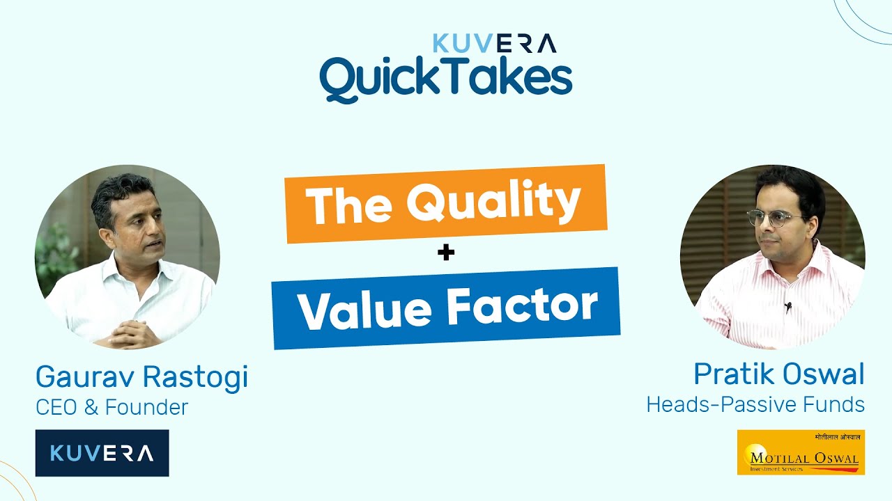 Kuvera QuickTakes: Factor Investing | Quality + Value Factor