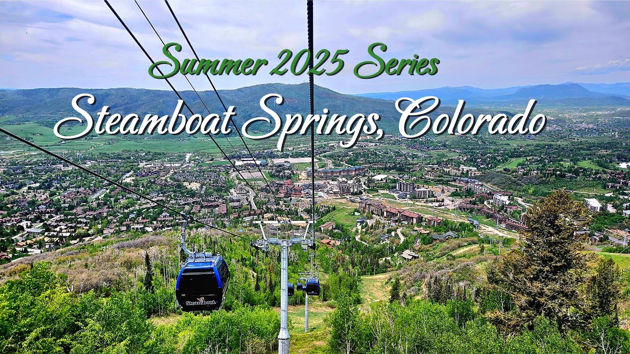 Steamboat Springs, Colorado (Summer 2025 Series) Season 3 | Episode 7