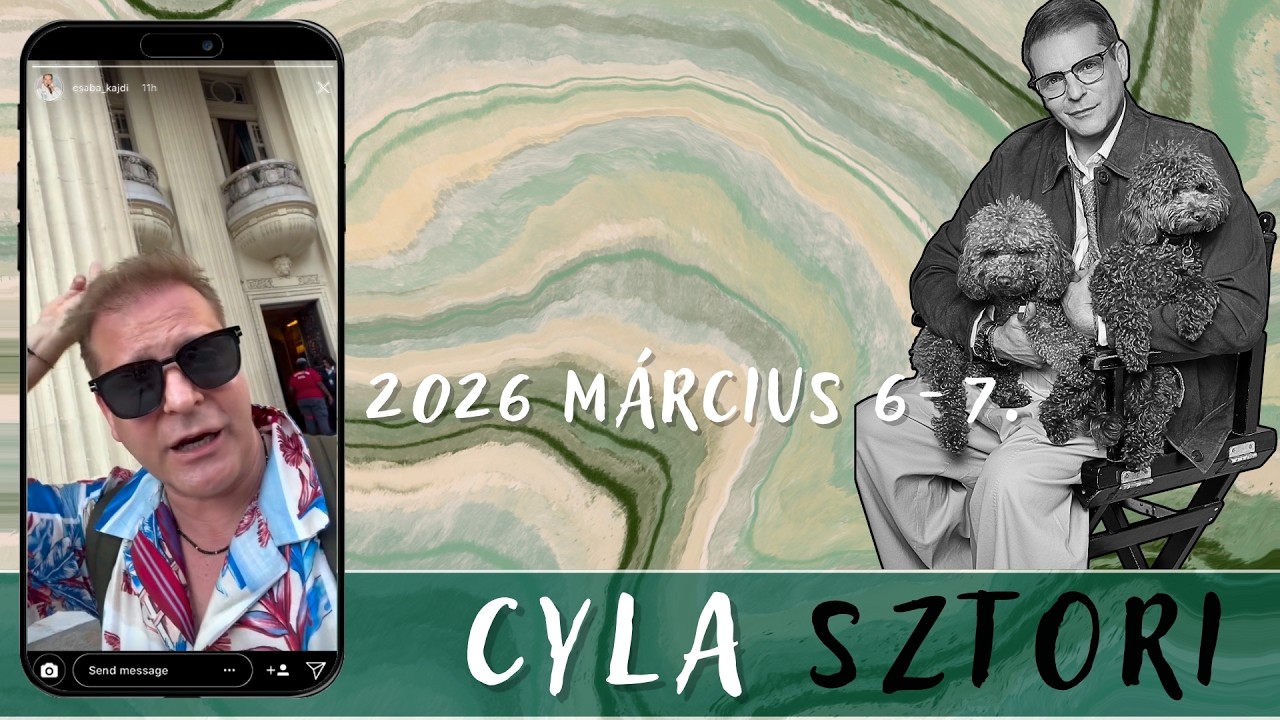 Cyla Sztori: Ha te ide fölmész magukon kívűl ordítanak az asszonyok (2026/03/6-7) | Kajdi Csaba