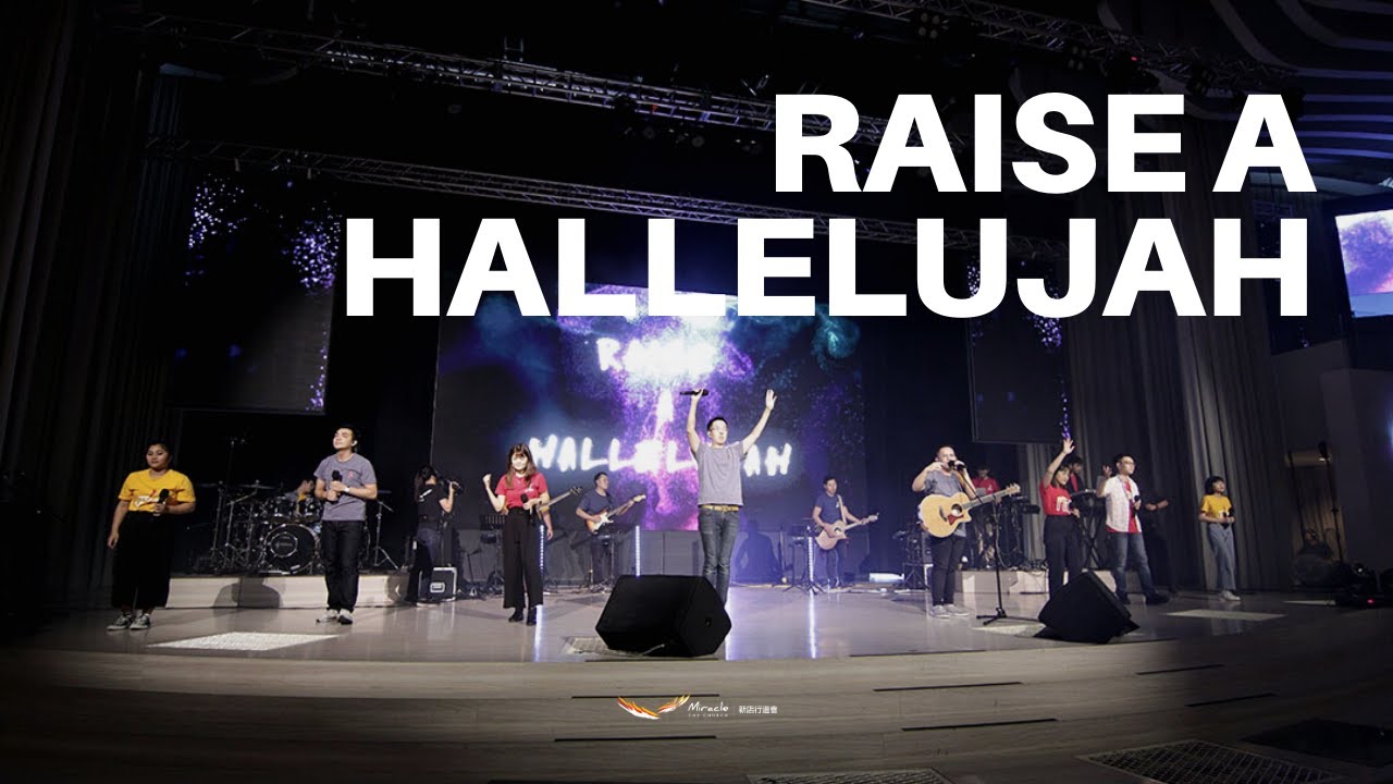 Raise A Hallelujah｜敬拜讚美