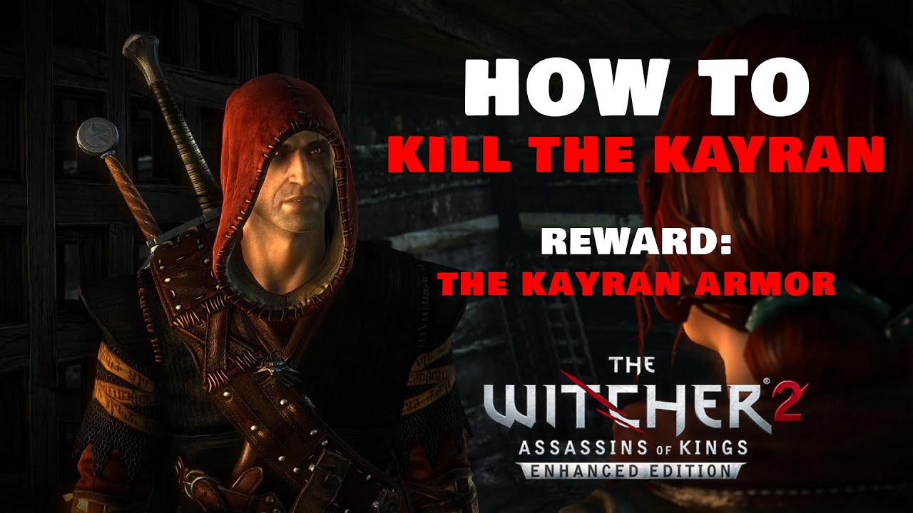 The Witcher 2 (Enhanced Edition):  HOW TO Kill The Kayran and get The Kayran Armor (ULTRA SETTINGS)