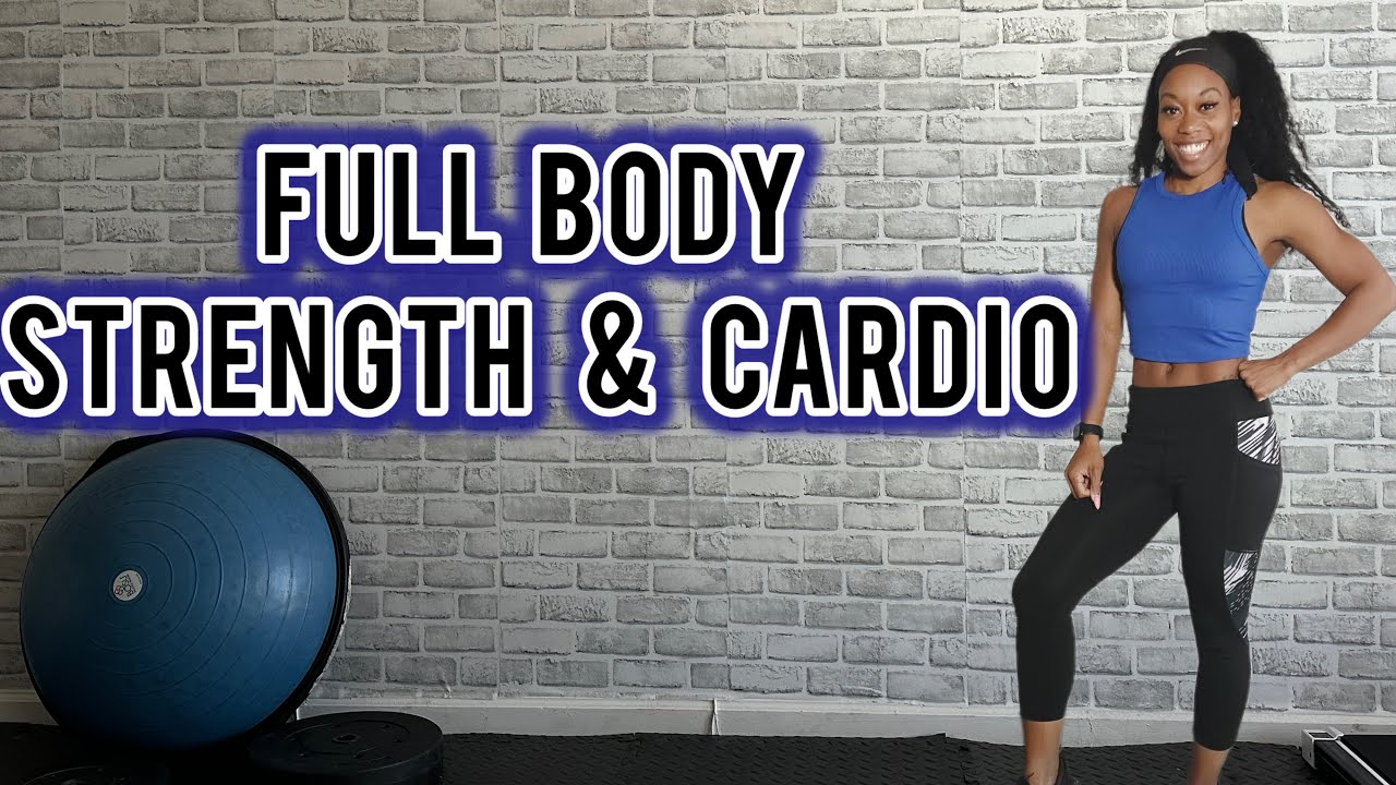 Full Body Strength and Cardio 35 min