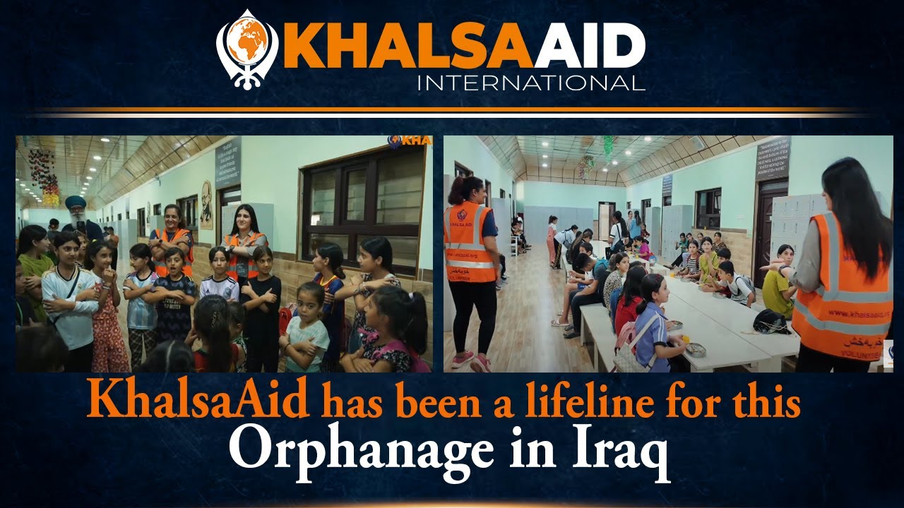 #KhalsaAid has been a lifeline for this #Orphanage in #Iraq