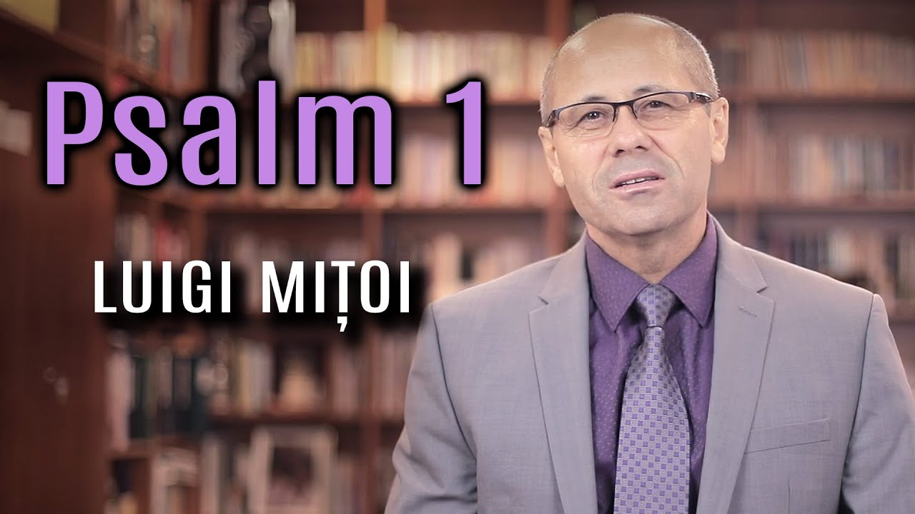Psalmul 1- Luigi Mitoi