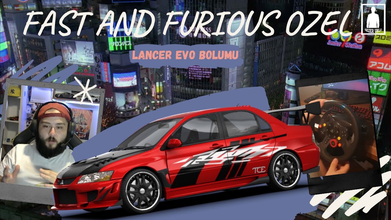 Tokyo Drift Efsanesi! Fast and Furious Lancer Evo B&ouml;l&uuml;m&uuml;