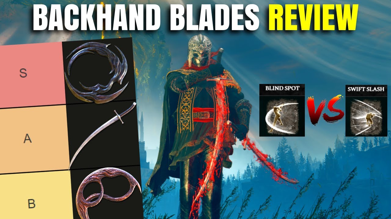 Best Elden Ring Backhand Blade? All 3 Backhand Blades Ranked! Weapon Tier List Patch 1.16