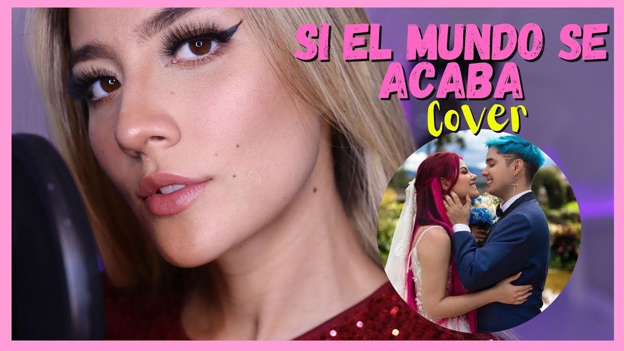 Si el mundo se acaba- YoloAventuras (cover Michelle Anzo)💖
