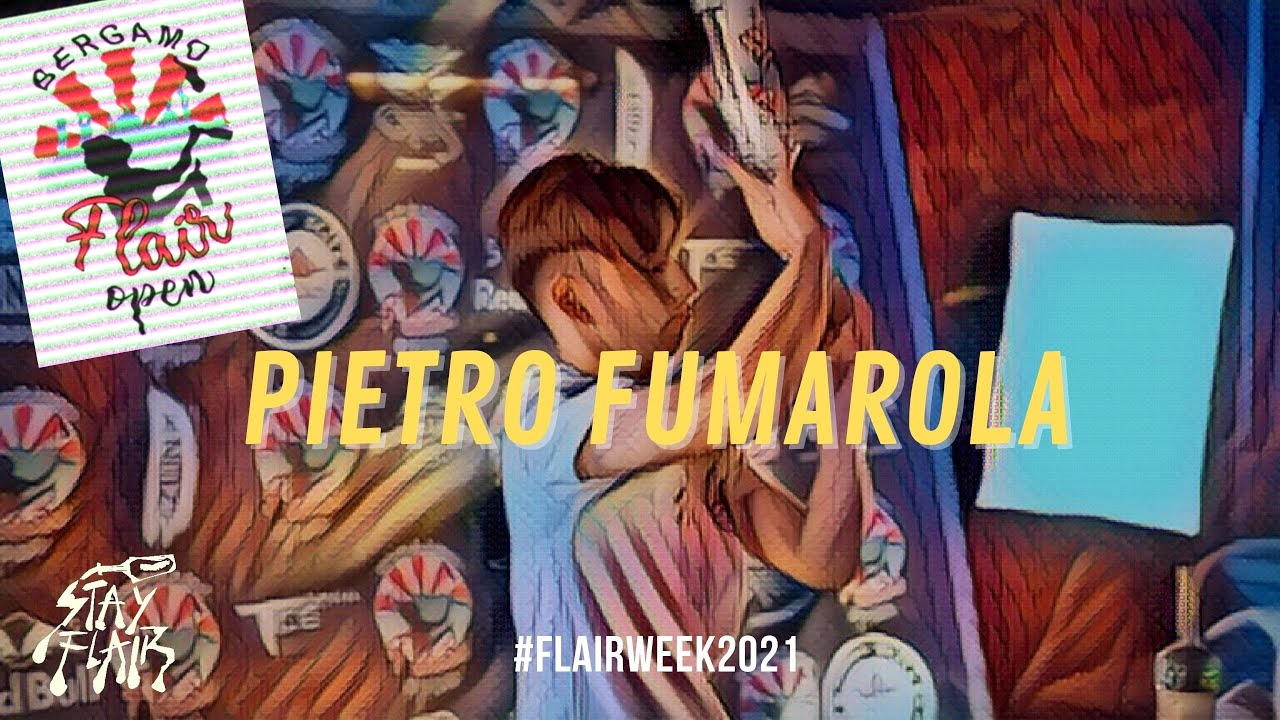 [STAYFLAIR] PIETRO FUMAROLA - 1ST PLACE BERGAMO FLAIR OPEN 2021 (SEMI PRO)