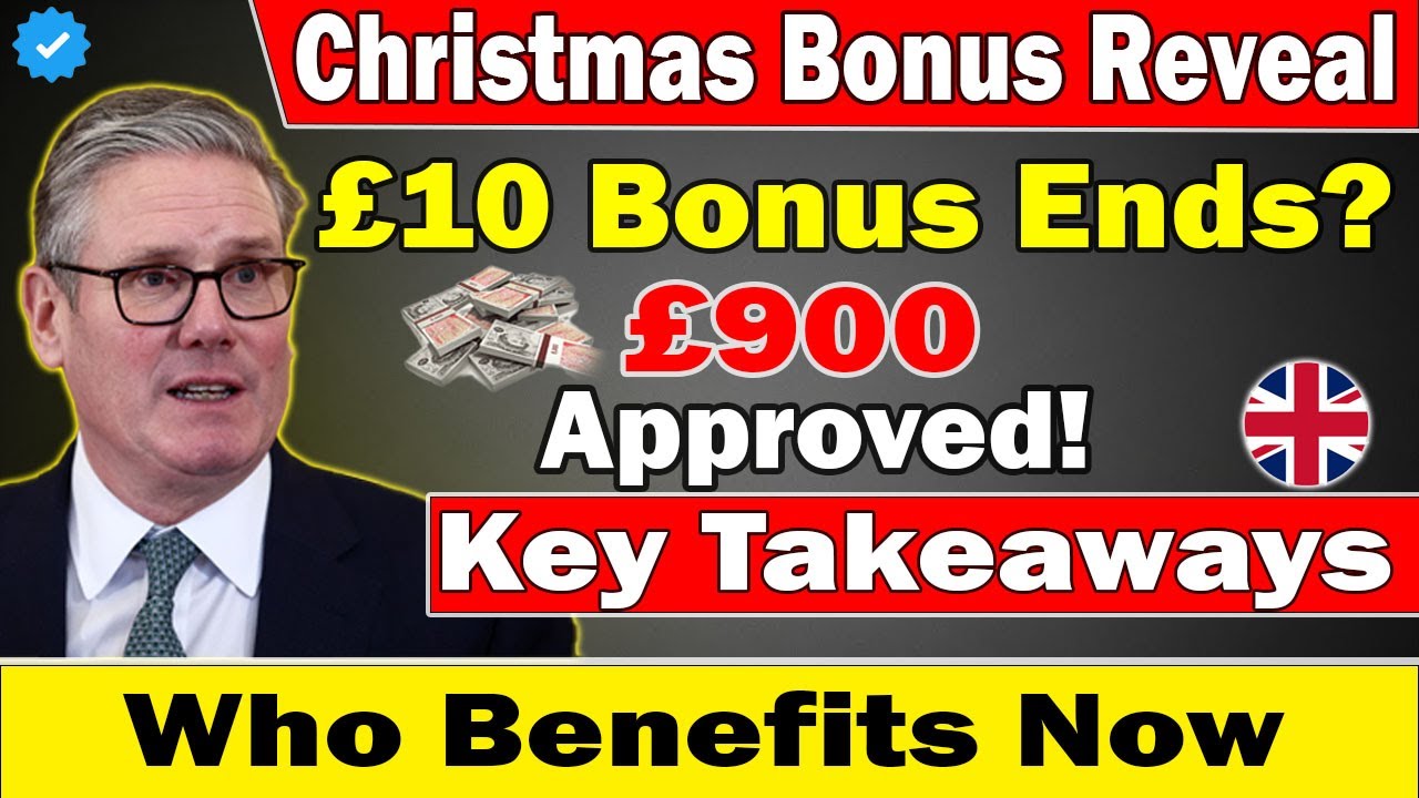 UK Christmas Bonus 2025 | &pound;10 Tradition Ends? | Huge &pound;900 Payment Confirmed?