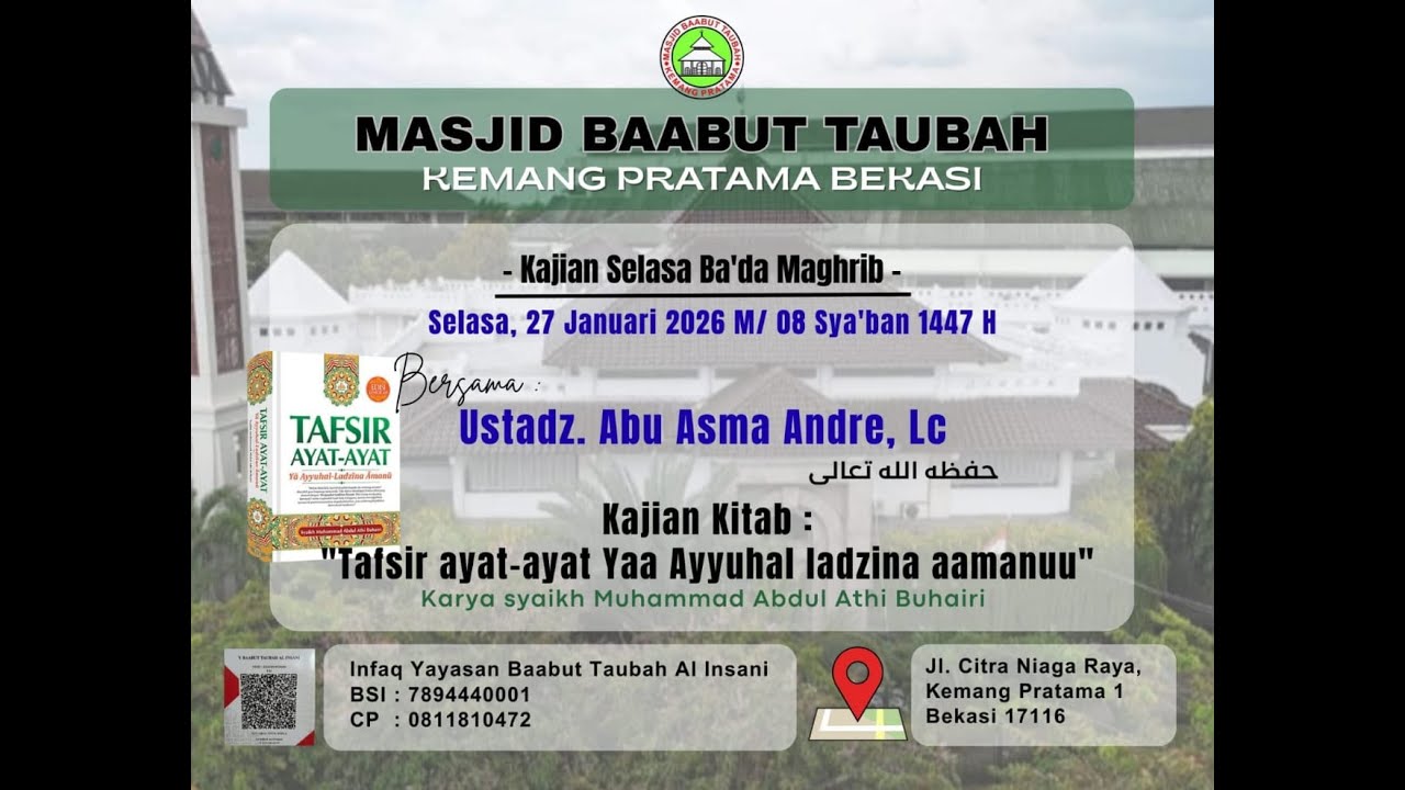 Ustadz  ABU ASMA ANDRE, Lc  /  TAFSIR AYAT AYAT YAA AYYUHAL LADZINA AAMANU