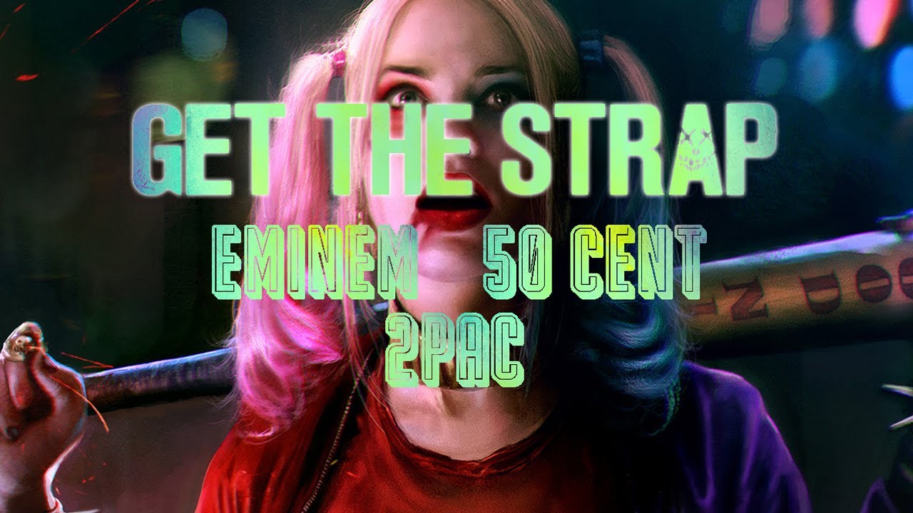 Eminem, 50 Cent & 2Pac - Get The Strap