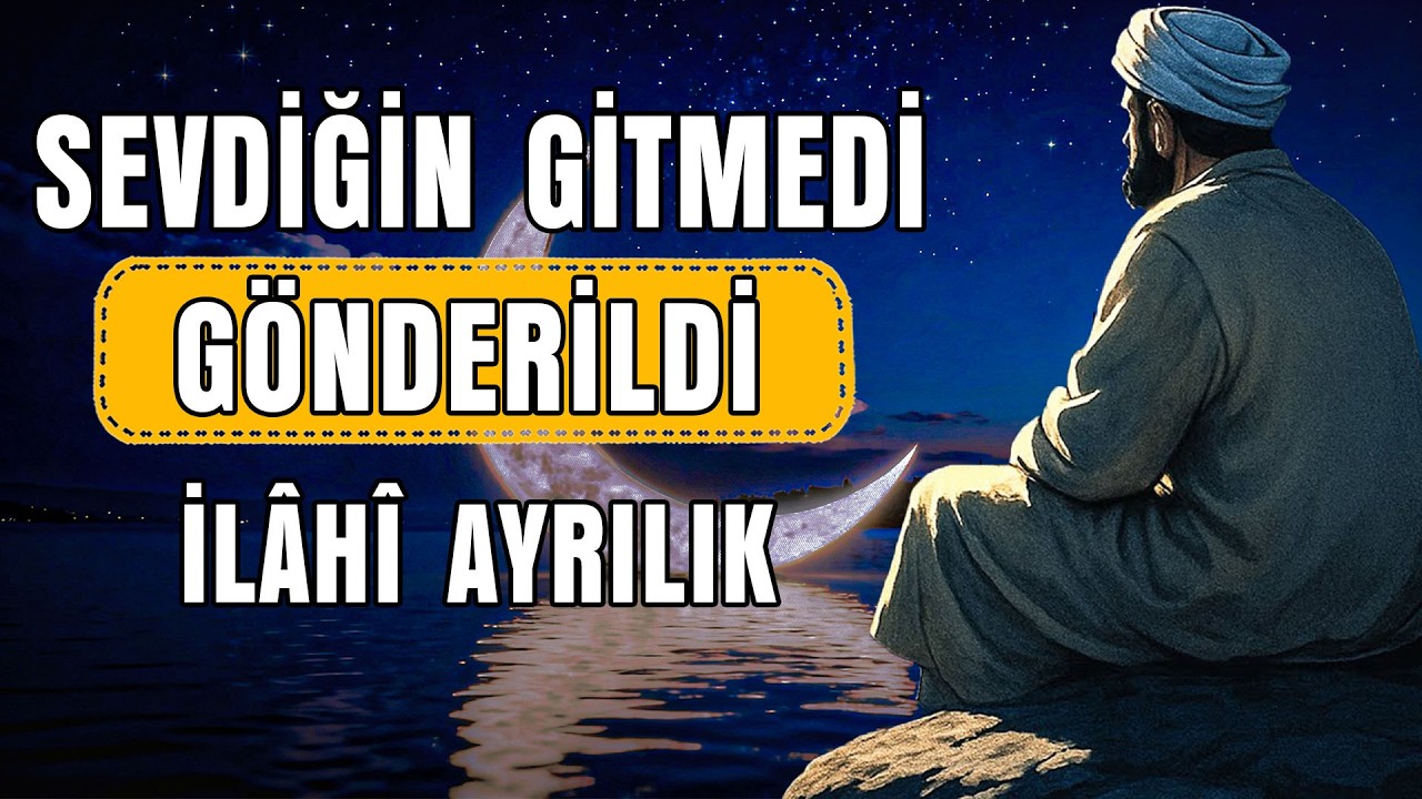 Sevdiğin Gitmedi… Gönderildi – İbn Arabî’ye Göre Ayrılıkların İlâhî Boyutu |  Hakkin Mesaji