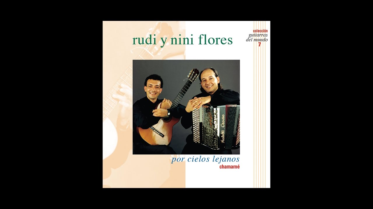 Rudi Y Nini Flores - Por Cielos Lejanos (Full Album)