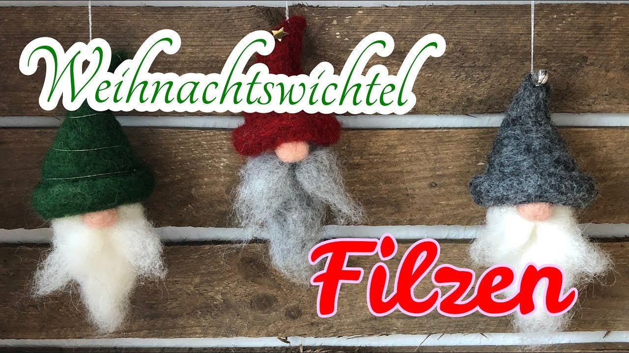 Filzanleitung für einen Weihnachtswichtel / Filzen mit der Nadel / Filzen für Anfänger