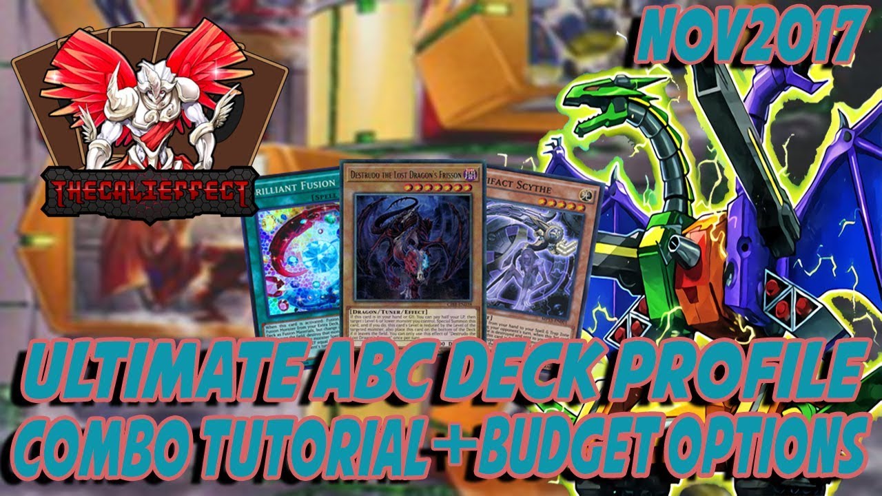 Yu-Gi-Oh Ultimate Competitive ABC Deck Profile (Combo Tutorial + Budget Options!) Nov 2017
