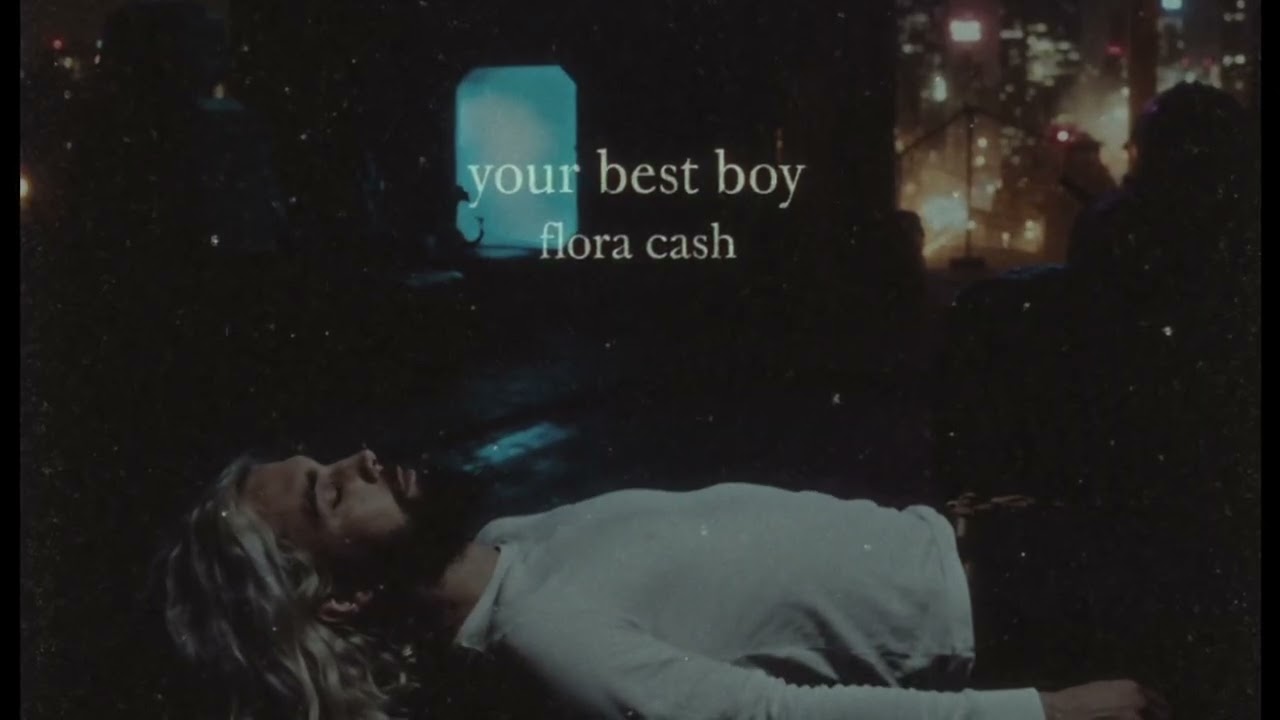 flora cash - your best boy (unreleased)